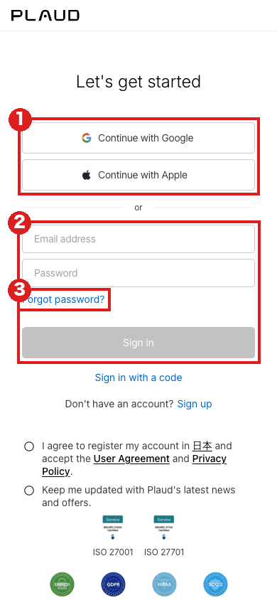 スマホの大きさで開いたPlaudのWebのログインページ。赤枠①はGoogleとAppleのボタン、②はメールとパスワードの欄とSign inボタン、③はForgot password?のリンク