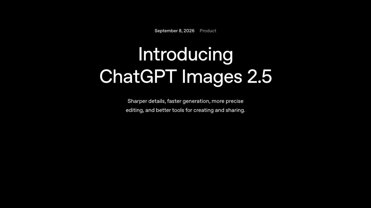 ChatGPT Images 2.5登場──無料含む全プランに今日から、改善4つと新機能4つ、APIはFlare/Sunburstの2モデルでGPT-Image-2と同額