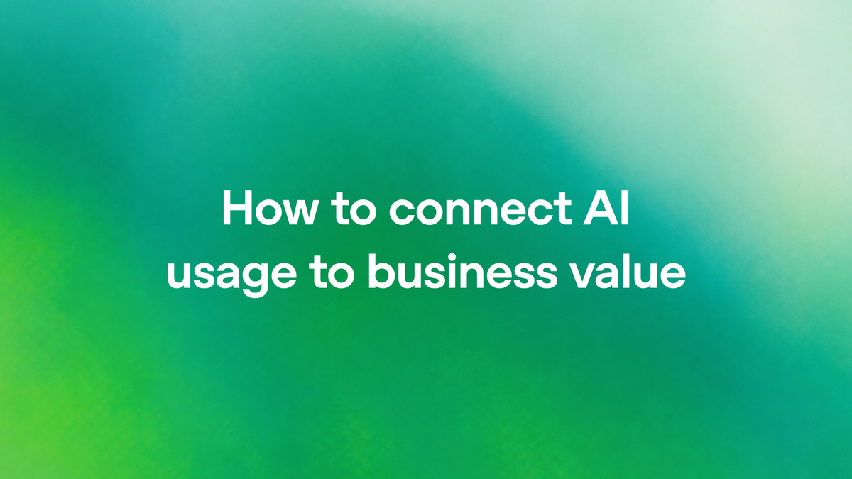 How to connect AI usage to business value（OpenAI公式の画像）