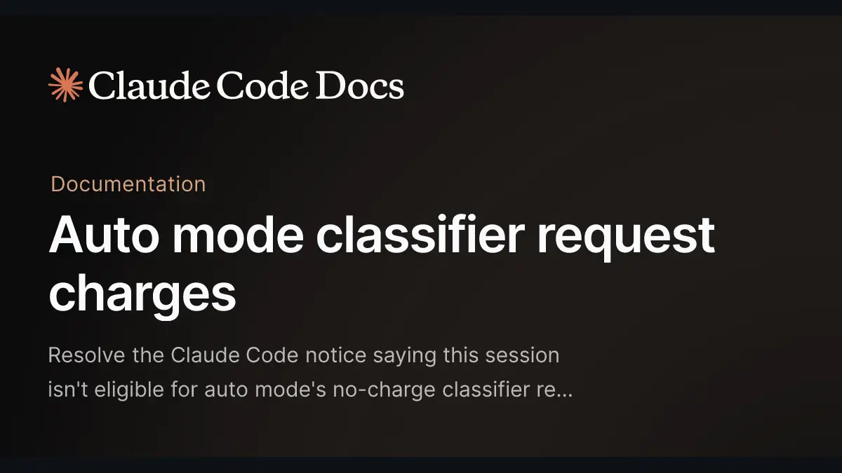 Claude Code、autoモードのclassifierがAPI/Enterprise/Bedrock/Vertex/Foundryでもサーバー側実行に既定変更──オーバーヘッド課金なし(v2.1.278)