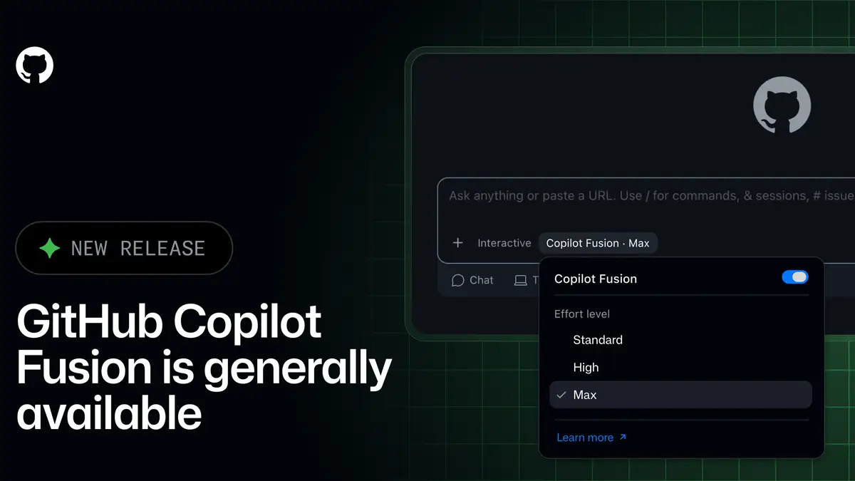 GitHub Copilot Fusion（フュージョン）が全Copilotプランで一般提供──Standard・High・Maxの3段階、有料プランは期間限定で30%割引の記事画像