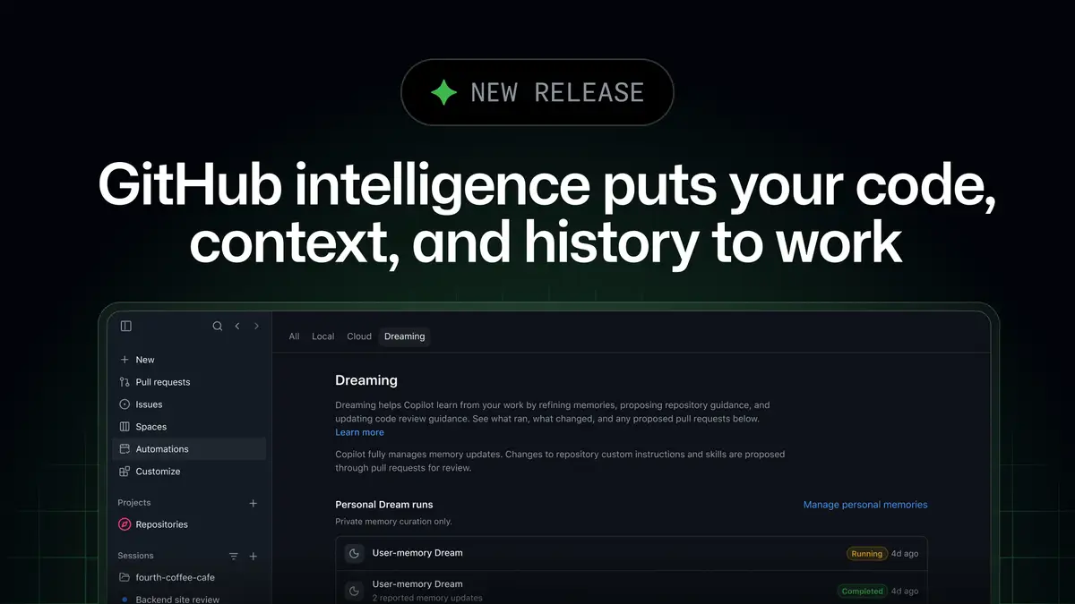 GitHub Copilot（コパイロット）のMemoryが有料プランで一般提供に──記憶を整理するdreamingは公開プレビュー、リポジトリ横断のコード検索もの記事画像