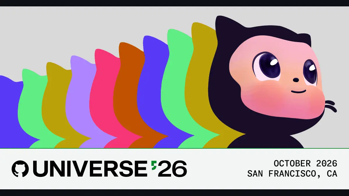 GitHub Universe 2026、10月28-29日開催──公開セッション101件のうち68件がタイトルでAI・Copilot・エージェントに言及