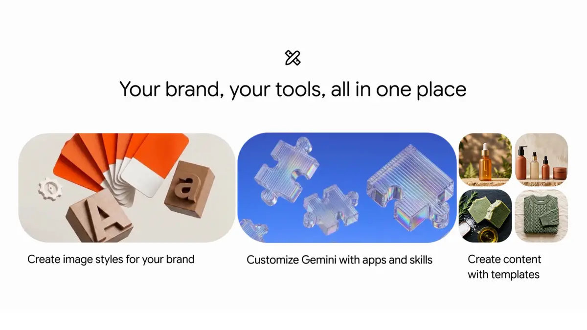 Google、Gemini(ジェミニ)アプリに小規模事業者向けのビジネスページを追加──登録したブランドスタイルをGeminiが保持し、Nano Banana 2.1(ナノバナナ)で画像生成。財務の可視化、Shopify・Canvaなどの連携も