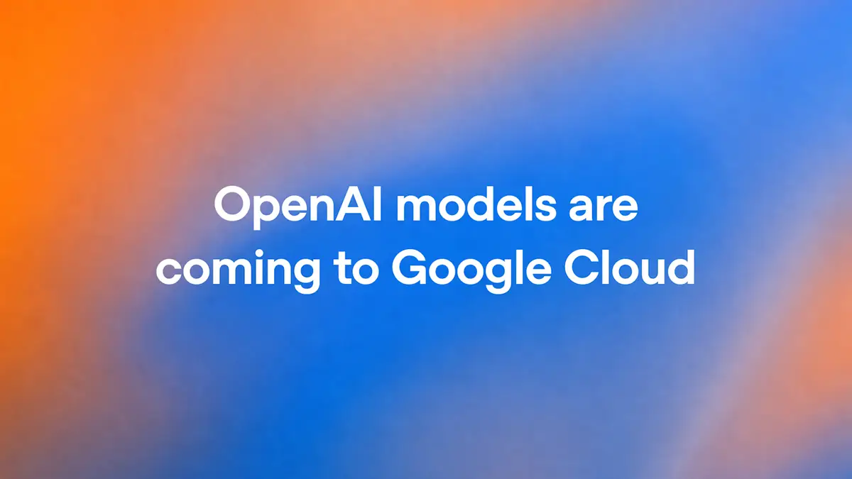 OpenAIのモデルとCodex(コーデックス)がGoogle CloudのModel Garden(モデルガーデン)に──Marketplaceで購入しGCPの利用コミットで支払えると発表、現時点は招待制のプライベートプレビュー