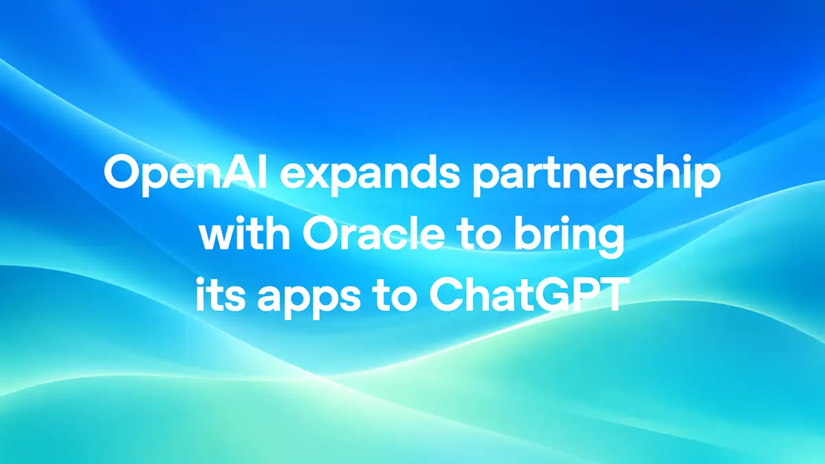 OpenAIとOracle、提携を拡大しOracleの業務アプリをChatGPTへ──Oracle AI Workspaceを開発中、OpenAIのモデルを使うOracleのサービス3つも発表