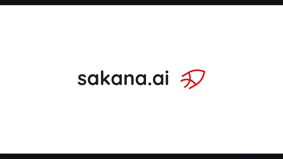 Sakana AI(サカナAI)とは──東京の会社・創業者3人・Sakana Chatは無料で使えるか・Fugu・Sakana Translate・上場の有無と資金調達(2026年10月版)